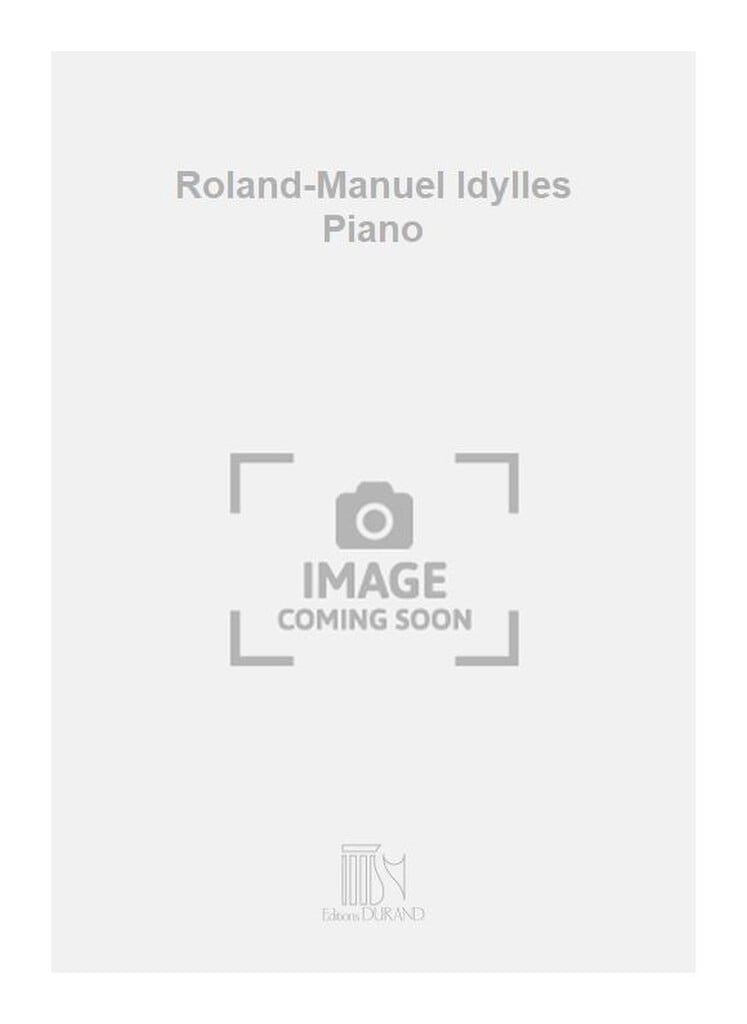 Roland-Manuel Idylles Piano